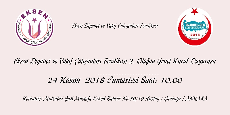 Eksen Diyanet ve Vakıf Çalışanları Sendikası 2. Olağan Genel Kurul Duyurusu