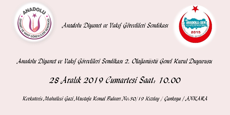 Anadolu Diyanet ve Vakıf Görevlileri Sendikası 2. Olağanüstü Genel Kurul Duyurusu